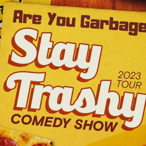 Are You Garbage? Atlanta Tickets