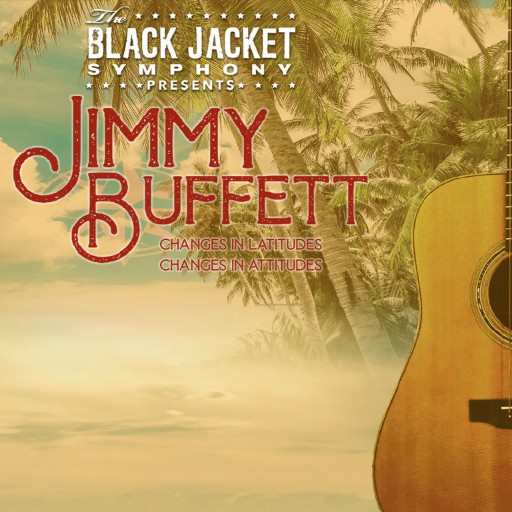 Black Jacket Symphony: Jimmy Buffett concerts in Atlanta.
